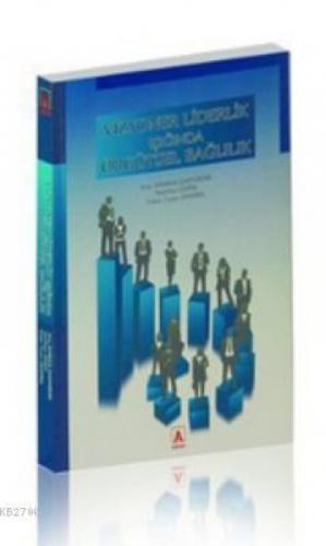 Vizyoner Liderlik Işığında Örgütsel Bağlılık  Frontansicht 1