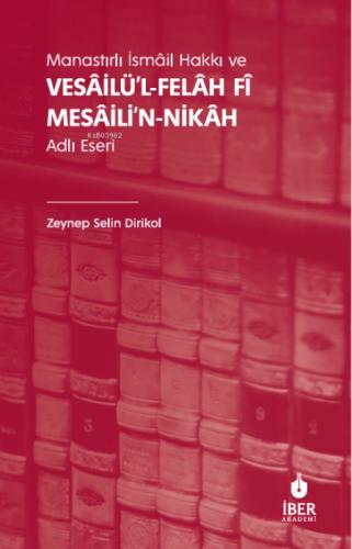 Manastırlı İsmâil Hakkı ve Vesâİlü'l-Felâh Fî Mesâili'n-Nikâh Adlı Eseri  Frontansicht 1