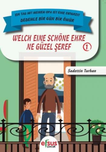 Ne Güzel Şeref - Dedemle Bir Gün 1  Frontansicht 1