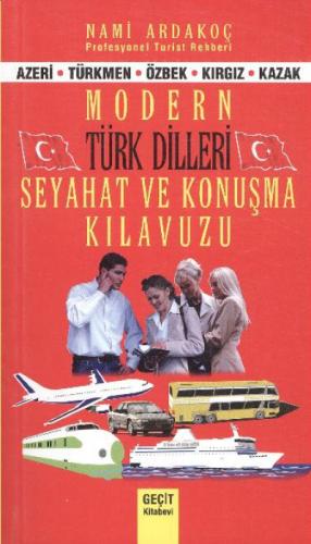 Modern Türk Dillleri Seyahat ve Konuþma Kılavuzu; Azeri, Türkmen, Özbek, Kırgız, Kazak  Frontansicht 1
