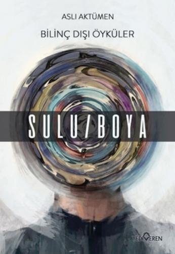 Bilinç Dışı Öyküler - Sulu/Boya  Frontansicht 1