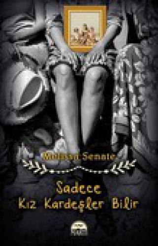 Sadece Kız Kardeþler Bilir  Frontansicht 1