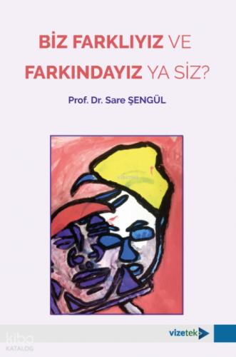 Biz Farklıyız ve Farkındayız Ya Siz?  Frontansicht 1