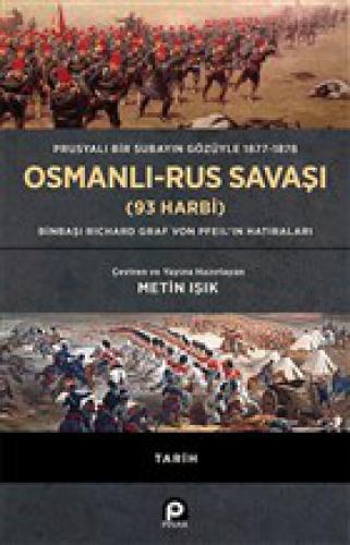 Prusyalı Bir Subayın Gözüyle 1877 - 1878 Osmanlı - Rus Savaşı (93 Harbi)  Frontansicht 1