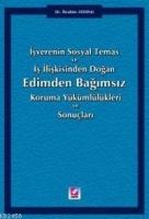 İşverenin Sosyal Temas ve İş İlişkisinden Doğan Edimden Bağımsız Koruma Yükümlülükleri ve Sonuçları  Frontansicht 1