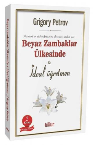 Beyaz Zambaklar Ülkesinde & İdeal Öğretmen (2 Kitap birarada)  Frontansicht 1