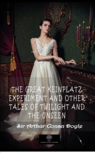 The Great Keinplatz Experiment And Other Tales Of Twilight And The Unseen  Frontansicht 1
