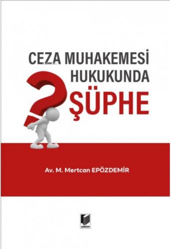 Ceza Muhakemesi Hukukunda Şüphe  Frontansicht 1