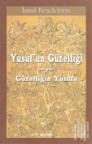 Yusuf'un Güzelliði veya Güzelliðin Yusufu  Frontansicht 1