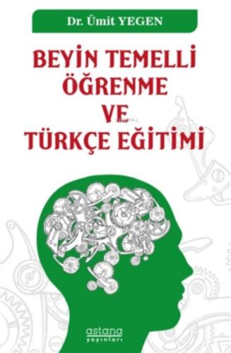 Beyin Temelli Öğrenme Ve Türkçe Eğitimi  Frontansicht 1