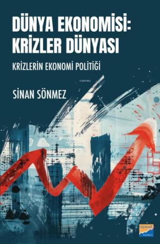 Dünya Ekonomisi: Krizler Dünyası;Krizlerin Ekonomi Politiği  Frontansicht 1