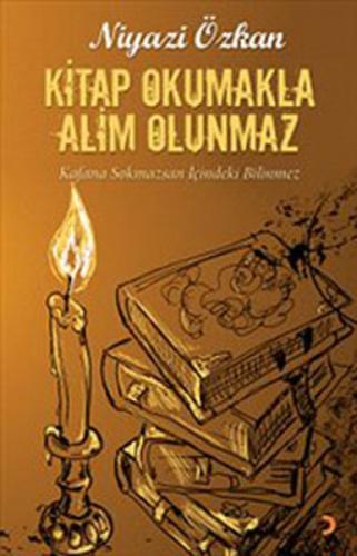 Kitap Okumakla Alim Olunmaz  Frontansicht 1
