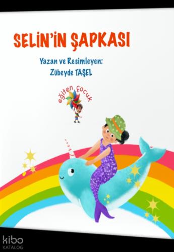 Selin'in Şapkası: Özel Gereksinimli Çocuklar İçin Hikayeler  Frontansicht 1