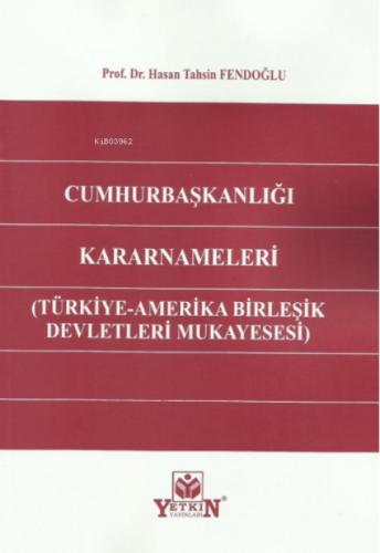 Cumhurbaşkanlığı Kararnameleri (Türkiye-Amerika Birleşik Devletleri Mukayesesi)  Frontansicht 1