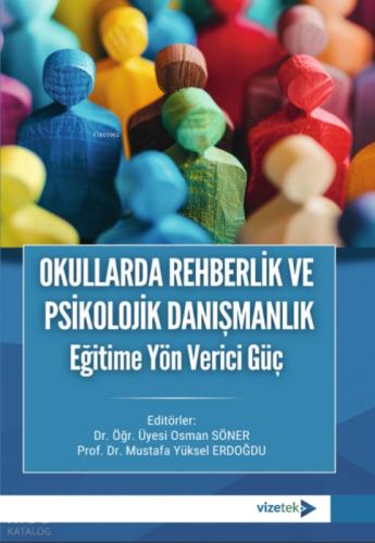 Okullarda Rehberlik ve Psikolojik Danışmanlık: Eğitime Yön Verici Güç  Frontansicht 1