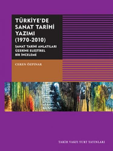 Türkiye'de Sanat Tarihi Yazımı 1970-2010  Frontansicht 1