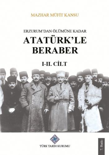 Erzurum'dan Ölümüne Kadar Atatürk'le Beraber 1. ve 2.Cilt Takım)  Frontansicht 1