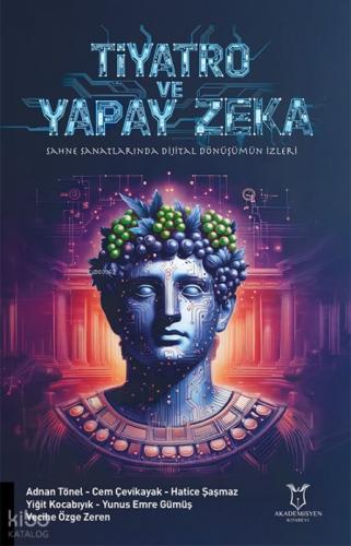 Tiyatro ve Yapay Zeka;'Sahne Sanatlarında Dijital Dönüşümün İzleri'  Frontansicht 1