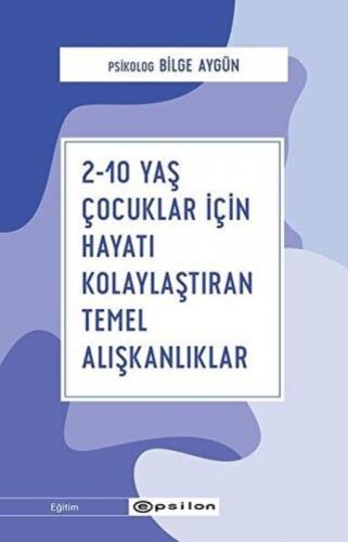 2-10 Yaş Çocuklar İçin Hayatı Kolaylaştıran Temel Alışkanlıklar  Frontansicht 1
