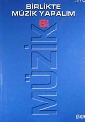 Birlikte Müzik Yapalım 6 - Cd'li  Frontansicht 1