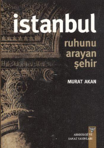 Ruhunu Arayan Şehir İstanbul  Frontansicht 1