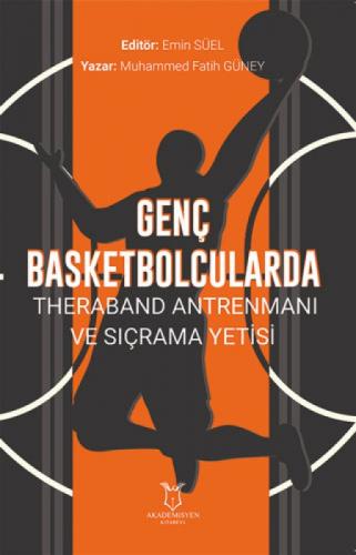 Genç Basketbolcularda Theraband Antrenmanı ve Sıçrama Yetisi  Frontansicht 1