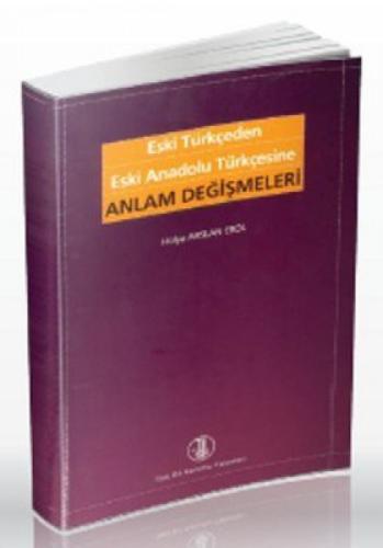 Eski Türkçeden Eski Anadolu Türkçesine Anlam Değişmeleri  Frontansicht 1