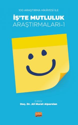100 Araştırma Hikâyesi İle İş'te Mutluluk Araştırmaları-1  Frontansicht 1