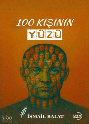 100 Kişinin Yüzü  Frontansicht 1