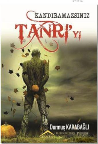 Kandıramazsınız Tanrı'yı  Frontansicht 1