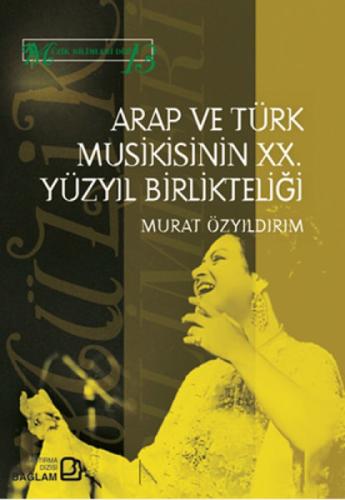 Arap ve Türk Musikisinin XX. Yüzyıl Birlikteliği  Frontansicht 1