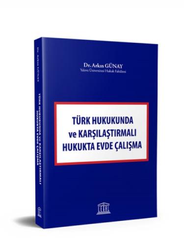 Türk Hukukunda ve Karşılaştırmalı Hukukta Evde Çalışma  Frontansicht 1