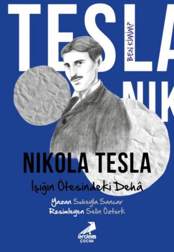 Nikola Tesla - Işığın Ötesindeki Dehâ;Ben Kimim?  Frontansicht 1