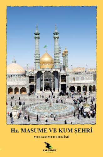 Hz. Masume ve Kum Þehri  Frontansicht 1