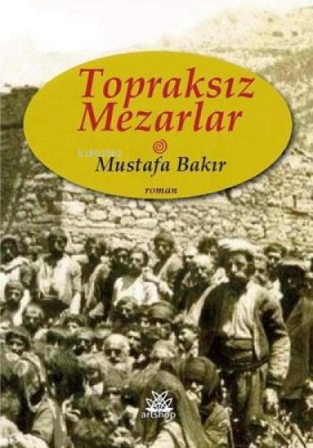 Topraksız Mezarlar  Frontansicht 1