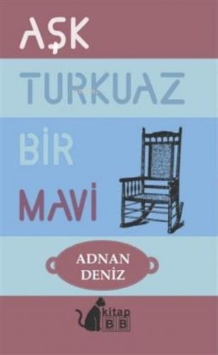 Aşk Turkuaz Bir Mavi  Frontansicht 1