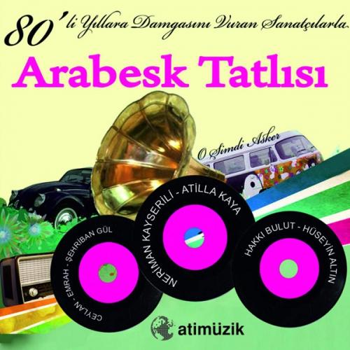 Arabesk Tatlısı - O Şimdi Asker  Frontansicht 1