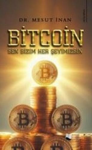 Bitcoin Sen Bizim Her Şeyimizsin  Frontansicht 1