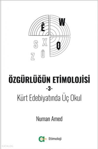 Özgürlüğün Etimolojisi-3 - Kürt Edebiyatında Üç Okul  Frontansicht 1
