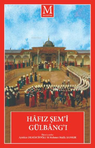 Hâfız Şem'î Gülbâng'ı  Frontansicht 1