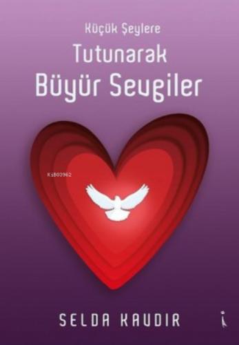 Küçük Şeylere Tutunarak Büyür Sevgiler  Frontansicht 1