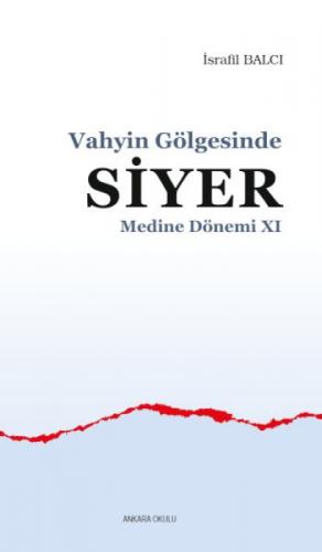 Vahyin Gölgesinde Siyer Medine Dönemi XI  Frontansicht 1