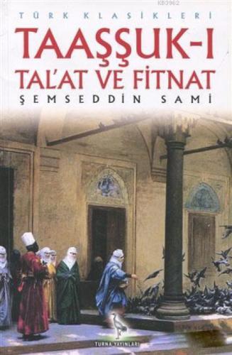 Taaşşuk-ı Tal'at ve Fitnat  Frontansicht 1