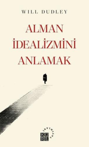 Alman İdealizmini Anlamak  Frontansicht 1
