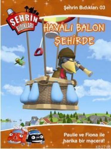 Şehrin Bıdıkları  Frontansicht 1