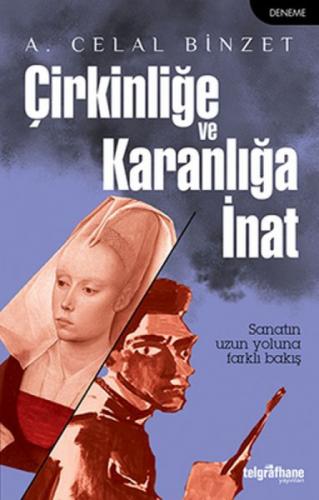 Çirkinliğe ve Karanlığa İnat  Frontansicht 1