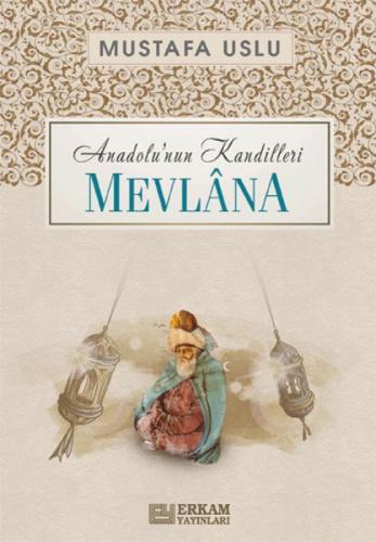 Anadolu'nun Kandilleri Mevlana  Frontansicht 1
