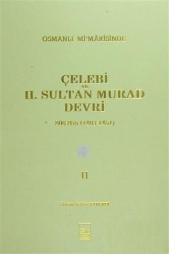 Osmanlı Mi'marisinde Çelebi ve 2. Sultan Murad Devri 2. Cilt  Frontansicht 1