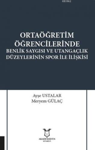 Ortaöğretim Öğrencilerinde Benlik Saygısı ve Utangaçlık Düzeylerinin Spor İle İlişkisi  Frontansicht 1