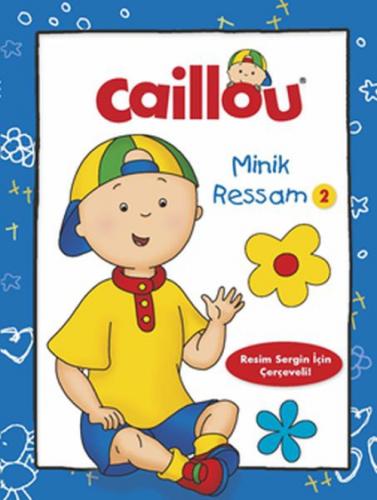 Caillou İlk Minik Ressam 2  Frontansicht 1